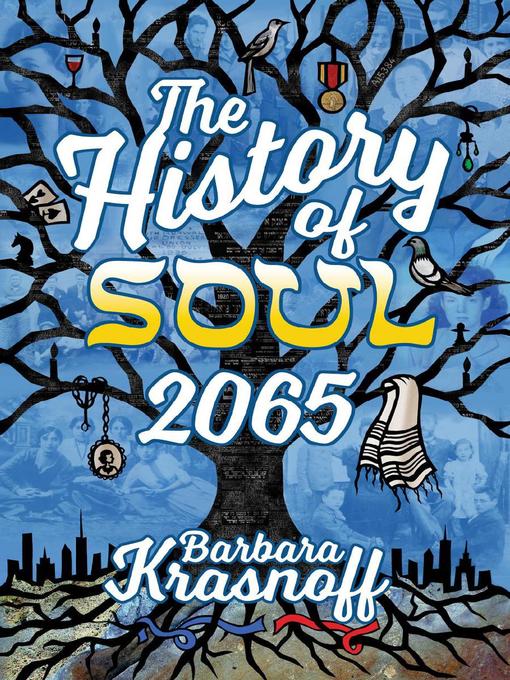 Title details for The History of Soul 2065 by Barbara Krasnoff - Available